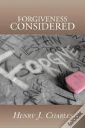Forgiveness Considered