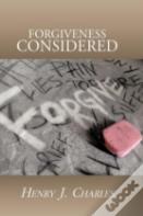 Forgiveness Considered