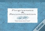 Forgiveness & Reconciliation