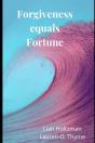 Forgiveness Equals Fortune - Preview