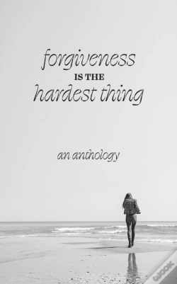 Capa do artigo Forgiveness Is The Hardest Thing