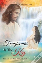 Forgiveness Is The Key
