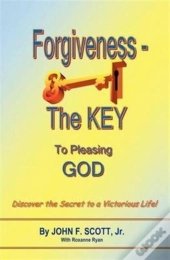 Forgiveness The Key To Pleasing God