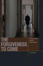 Forgiveness To Come - Preview