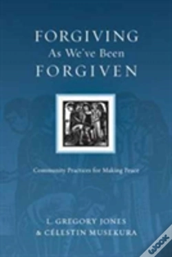 Capa do artigo Forgiving As We`Ve Been Forgiven Â€“ Community Practices For Making Peace