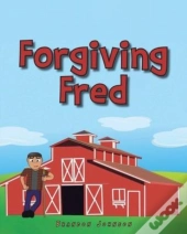 Forgiving Fred
