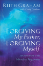 Forgiving My Father, Forgiving Myself - Preview