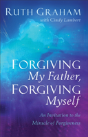 Forgiving My Father, Forgiving Myself - Preview