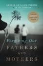 Forgiving Our Fathers And Mothers - Preview