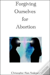 Capa do artigo Forgiving Ourselves For Abortion