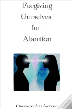 Capa do artigo Forgiving Ourselves For Abortion