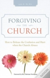 Forgiving The Church