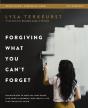 Forgiving What You Can'T Forget Bible Study Guide Plus Streaming Video - Preview