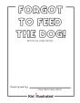 Forgot To Feed The Dog! - Preview