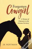 Forgotten Cowgirl
