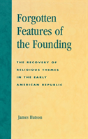 Forgotten Features Of The Founding - Preview