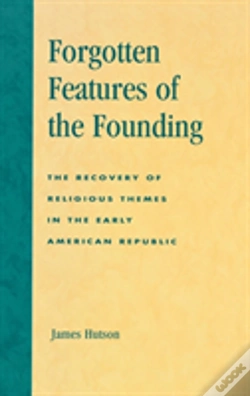 Capa do artigo Forgotten Features Of The Founding