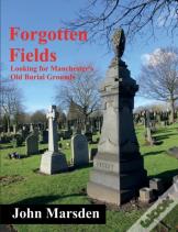 Forgotten Fields