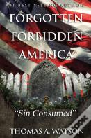 Forgotten Forbidden America