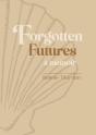 Forgotten Futures - Preview
