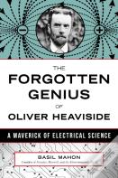 Forgotten Genius Of Oliver Heaviside