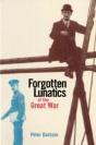 Forgotten Lunatics Of The Great War - Preview
