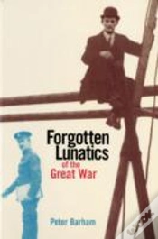 Capa do artigo Forgotten Lunatics Of The Great War