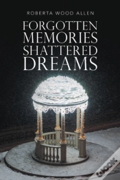 Capa do artigo Forgotten Memories Shattered Dreams