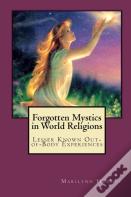 Forgotten Mystics In World Religions