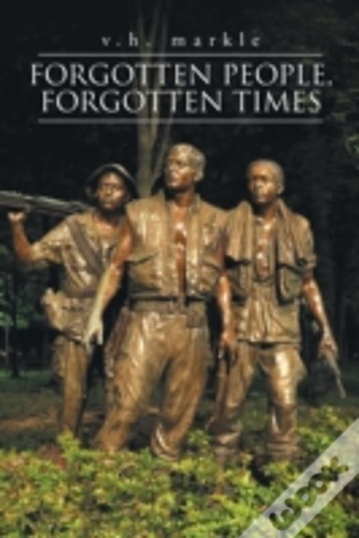 Forgotten People, Forgotten Times
