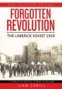 Forgotten Revolution (The Centenary Edition) The Limerick Soviet 1919 - Preview
