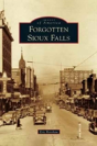Forgotten Sioux Falls - Preview