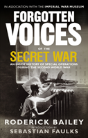 Forgotten Voices Of The Secret War - Preview