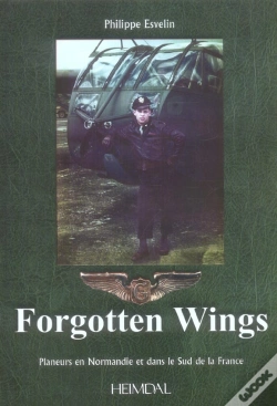 Capa do artigo Forgotten Wings ; Planeurs En Normandie Et Dans Le Sud De La France