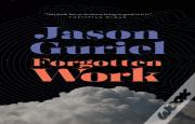 Forgotten Work