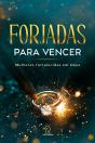 Forjadas Para Vencer - Preview