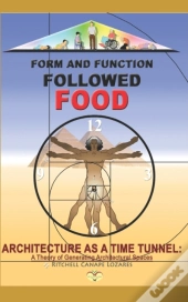 Form And Function Followed Food