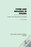 Form And Meaning In Drama