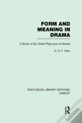 Form And Meaning In Drama