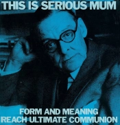 Capa do artigo Form And Meaning Reach Ultimate Communion - Vinil