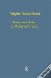 Form And Order In Medieval France