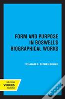 Form And Purpose In Boswell'S Biographical Works