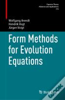 Form Methods For Evolution Equations