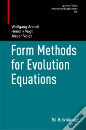 Form Methods For Evolution Equations