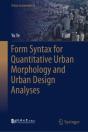 Form Syntax For Quantitative Urban Morphology And Urban Design Analyses - Preview