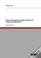 Form Und Funktion Fremder Suffixe Im Gegenwartsdeutschen