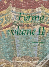 Forma : Étude Sémantique Et Étymologique, Volume Ii