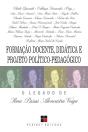 Formação Docente, Didática E Projeto Político-Pedagógico: - Preview