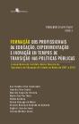 Formação Dos Profissionais Da Educação, Experimentação E Inovação - Preview