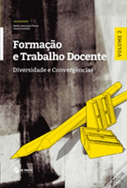 Capa do artigo Formação e Trabalho Docente - Diversidade e Convergências - Vol 2